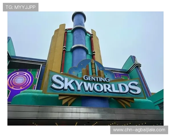 马来西亚云顶游乐场旅游指南：交通方式、门票信息与最佳游玩时间